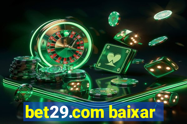 bet29.com baixar